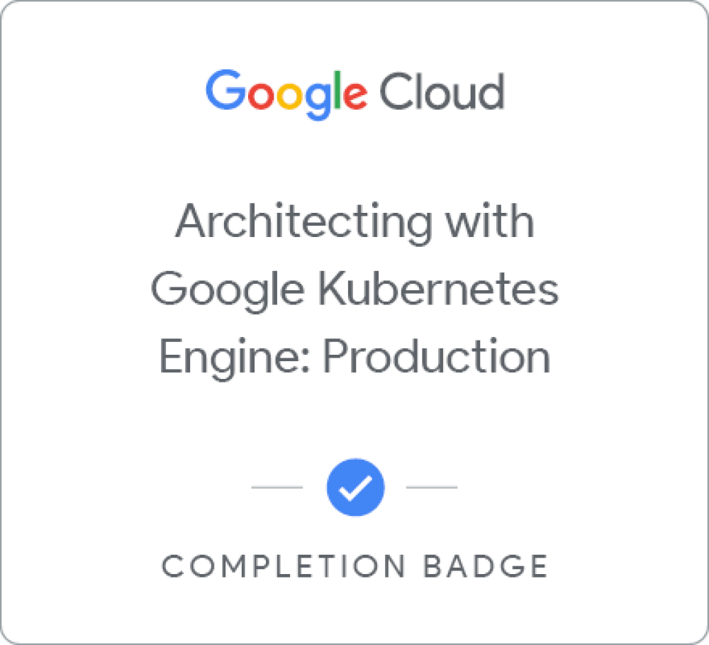 Insignia de Architecting with Google Kubernetes Engine: Production - Español