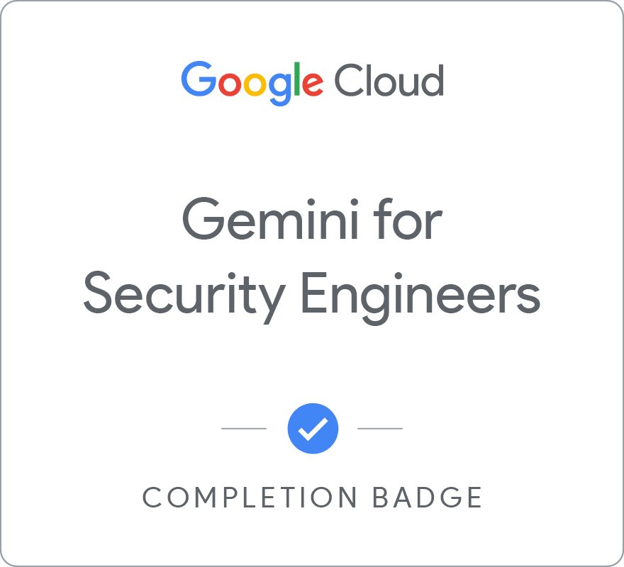 Badge pour Gemini for Security Engineers - Français