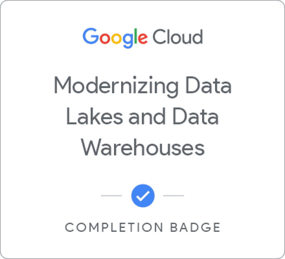 Badge for Modernizing Data Lakes and Data Warehouses with Google Cloud - Locales