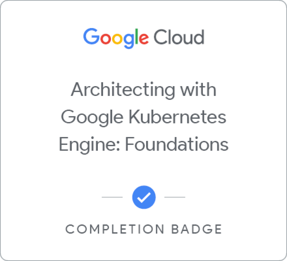 Selo para Architecting with Google Kubernetes Engine: Foundations - Português Brasileiro