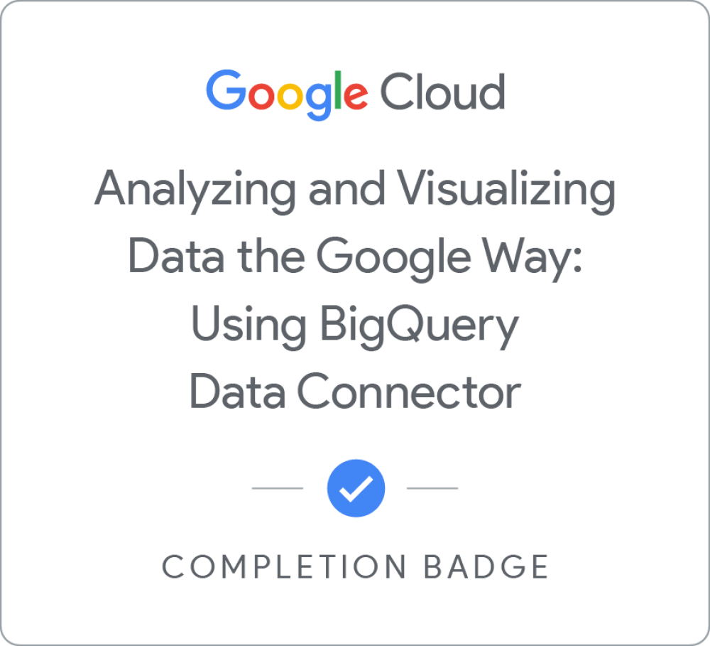 Badge pour Analyzing and Visualizing Data the Google Way