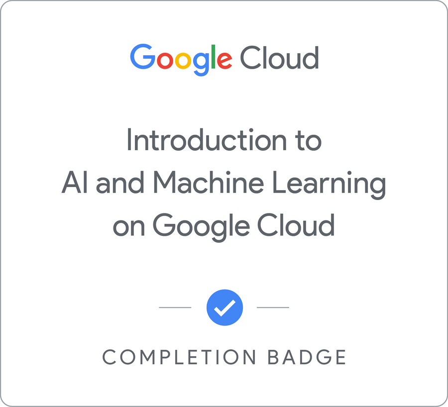 Selo para Introduction to AI and Machine Learning on Google Cloud - Português Brasileiro