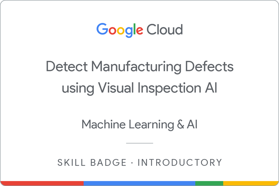 Odznaka za ukończenie szkolenia Detect Manufacturing Defects using Visual Inspection AI