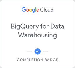 Odznaka za ukończenie szkolenia BigQuery for Data Warehousing