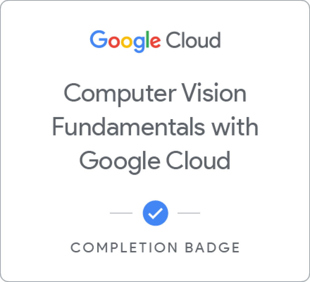 Computer Vision Fundamentals with Google Cloud徽章