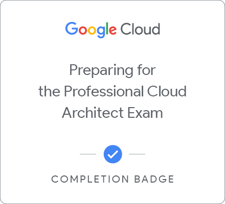 Badge per Preparing for the Professional Cloud Architect Exam - Italiano