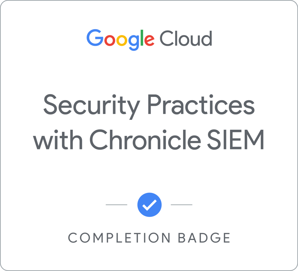 Badge for Security Practices with Chronicle SIEM