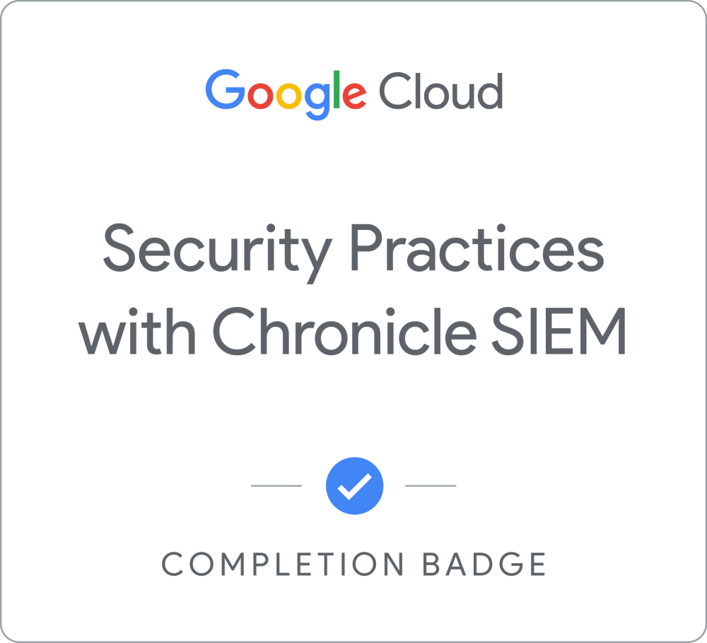 Badge per Security Practices with Google Security Operations - SIEM