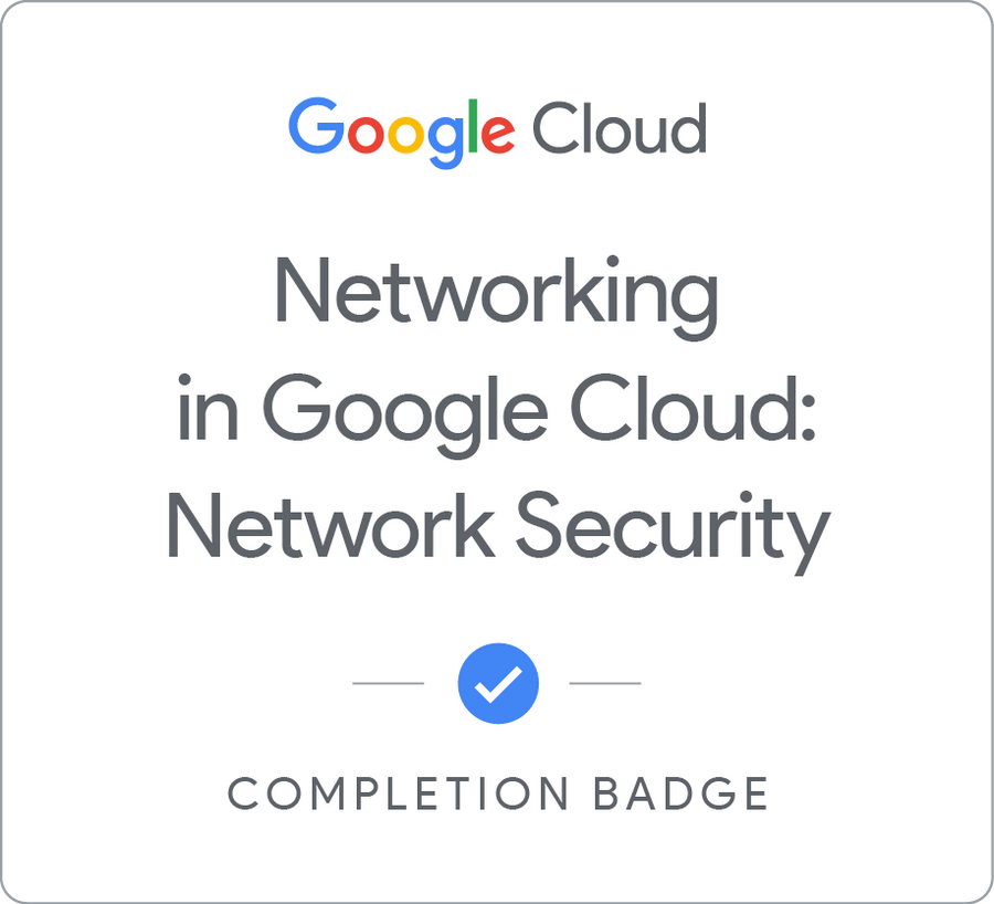 Networking in Google Cloud: Network Security 배지