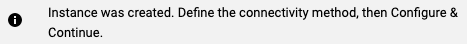 Le message mis à jour vous informe que l&#39;instance Cloud SQL de destination a été créée.