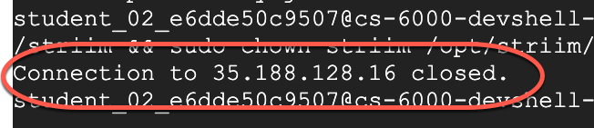 Terminal report: Connection to 35.188.128.16 closed.