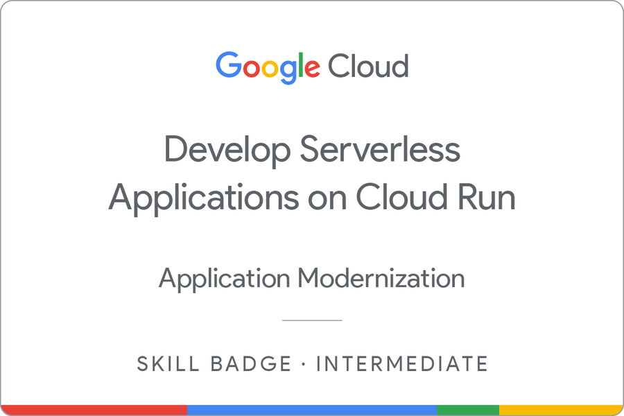Odznaka za ukończenie szkolenia Develop Serverless Applications on Cloud Run