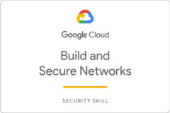 Odznaka za ukończenie szkolenia Build and Secure Networks in Google Cloud