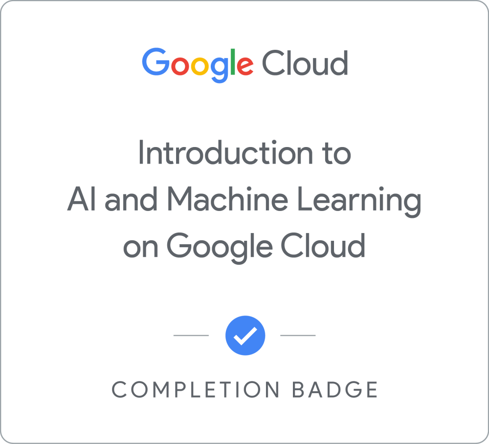 Badge für Introduction to AI and Machine Learning on Google Cloud