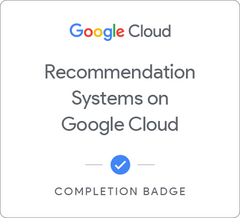 Badge for Recommendation Systems on Google Cloud