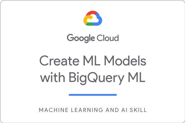 Create_ML_Models_with_BQ_ML_Skill_WBG.png
