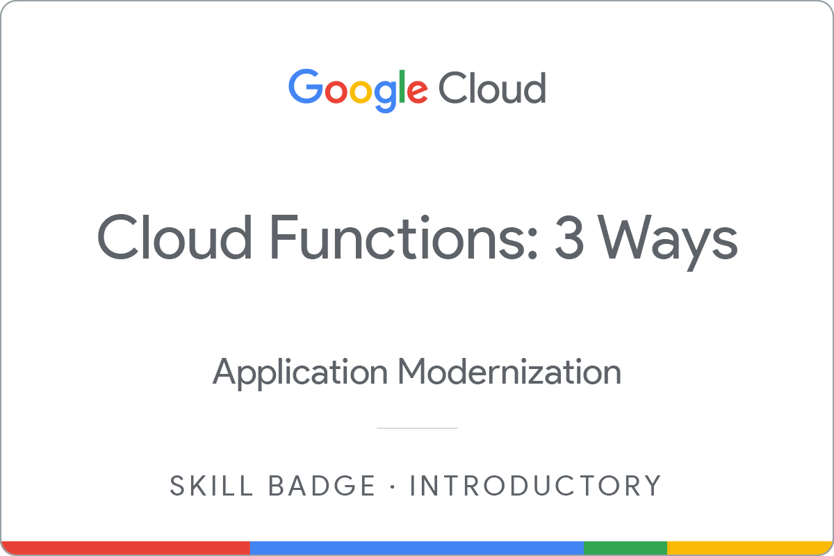 Cloud Run Functions: 3 Ways Skill Badge
