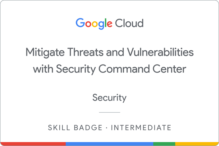Odznaka za ukończenie szkolenia Mitigate Threats and Vulnerabilities with Security Command Center
