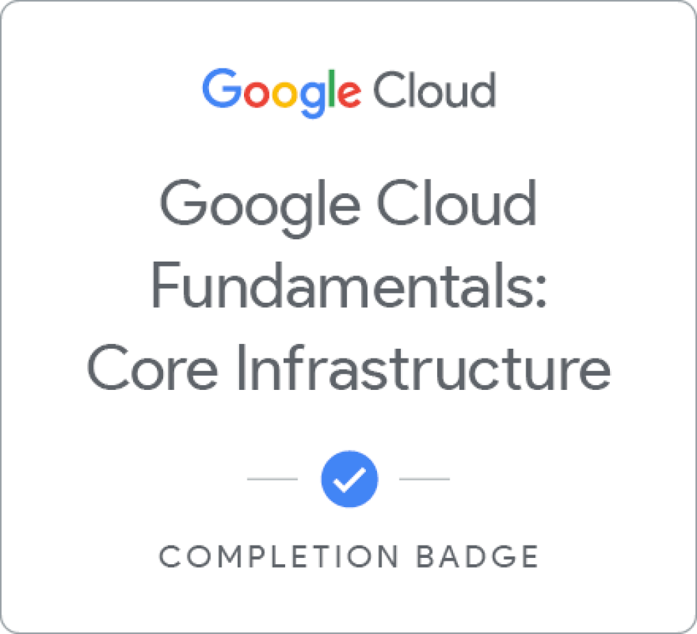 Badge pour Google Cloud Fundamentals: Core Infrastructure - Français