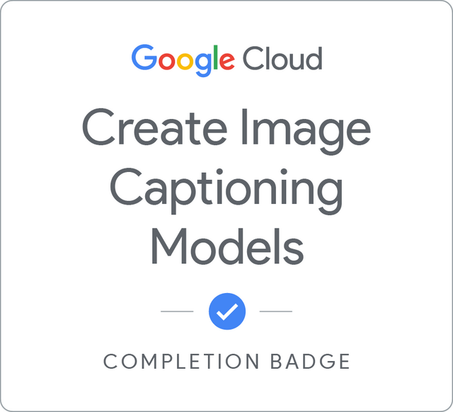 Badge for Create Image Captioning Models - Locales