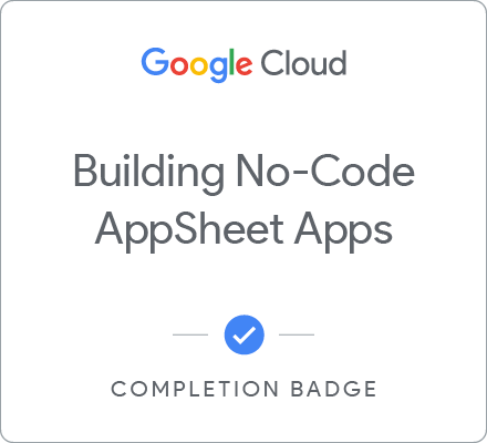 Building No-Code AppSheet Apps 배지