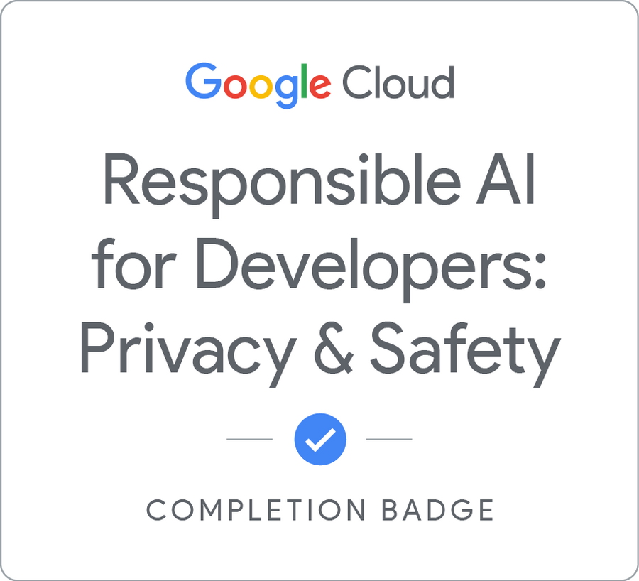 Badge pour Responsible AI for Developers: Privacy &amp; Safety - Français