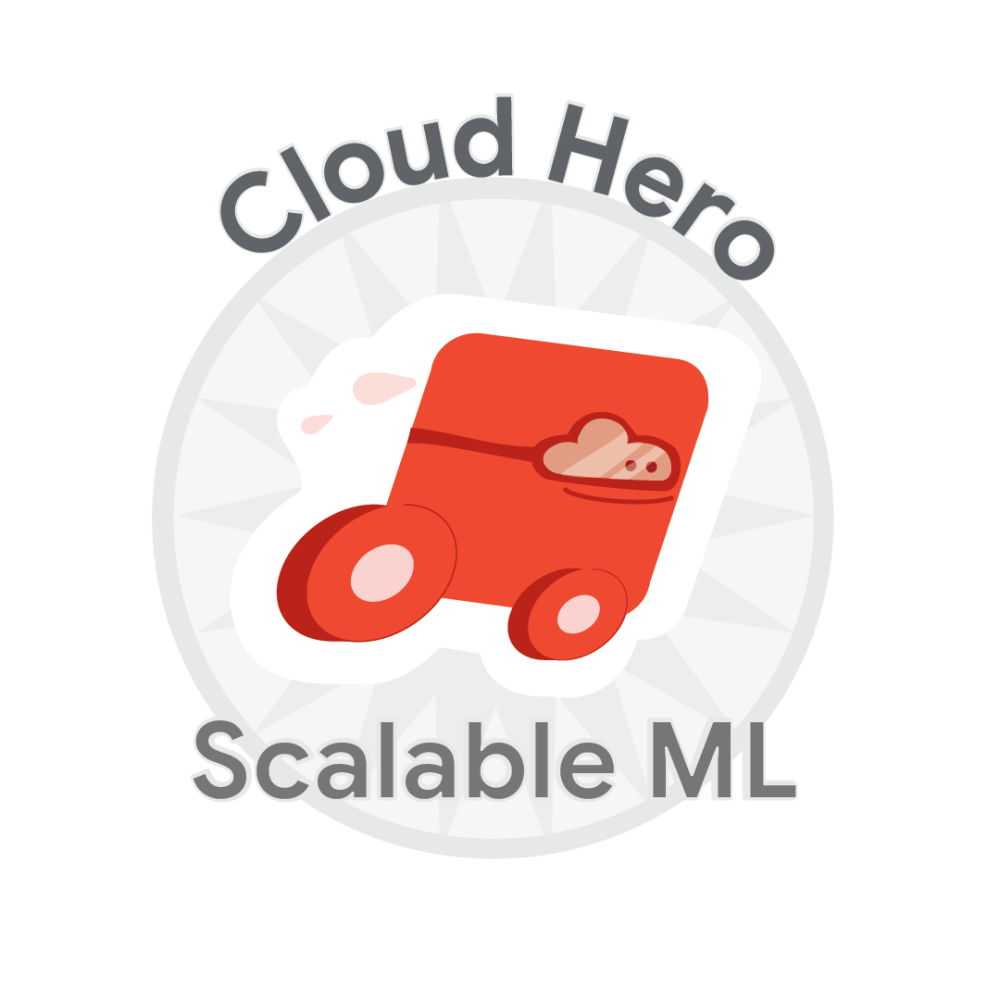 Badge for Cloud Hero: Scalable ML