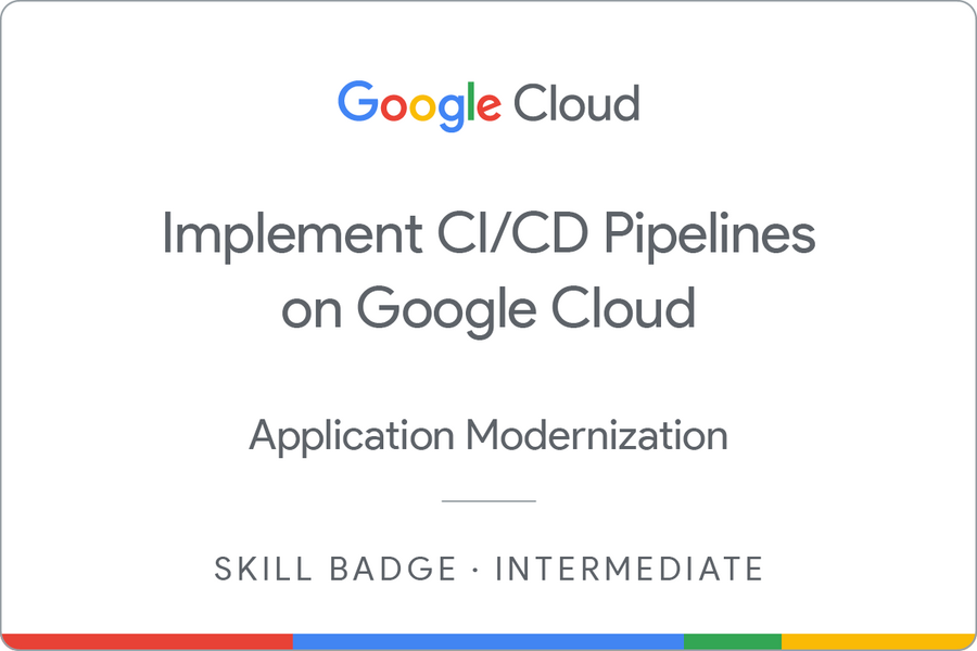 Badge for Implement CI/CD Pipelines on Google Cloud