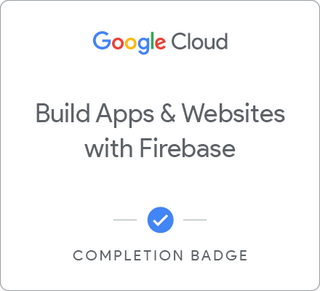 Badge for Build Apps &amp; Websites with Firebase