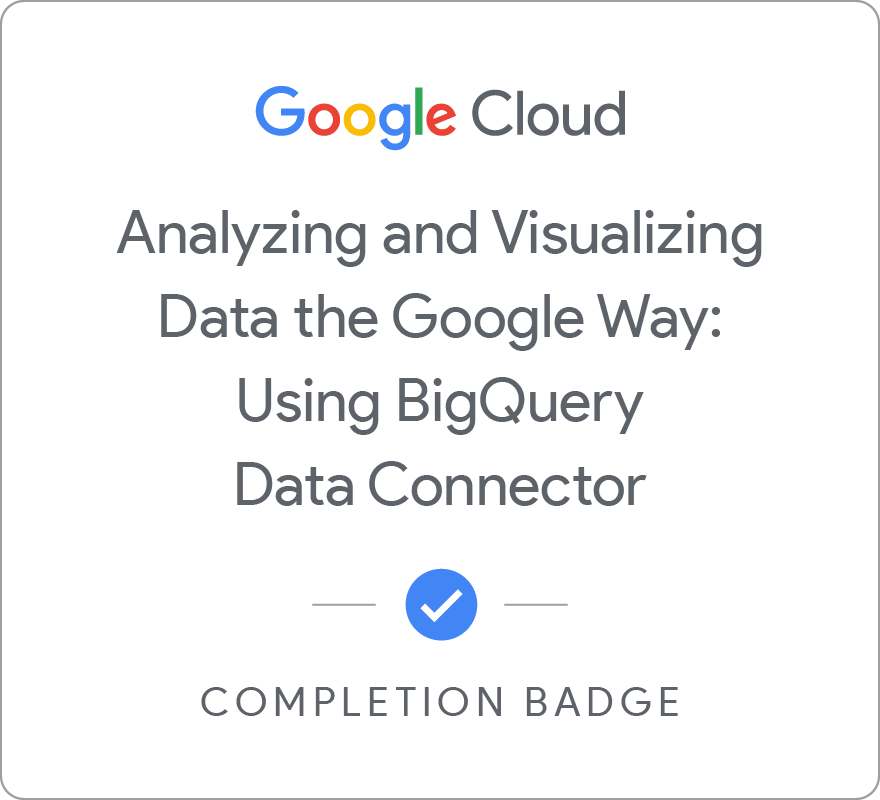 Badge for Analyzing and Visualizing Data the Google Way