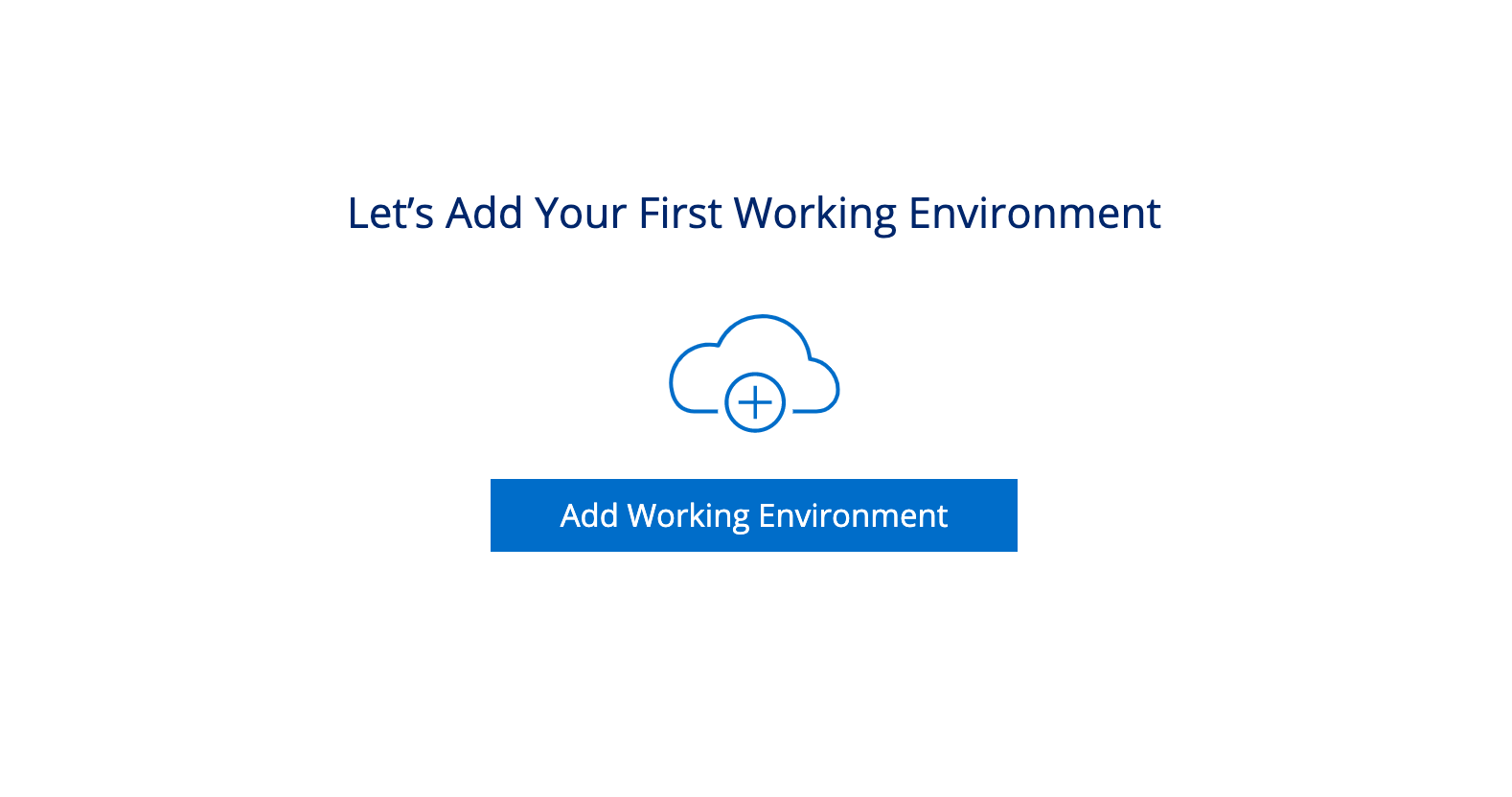 The Let's Add Your First Working Environment dialog box