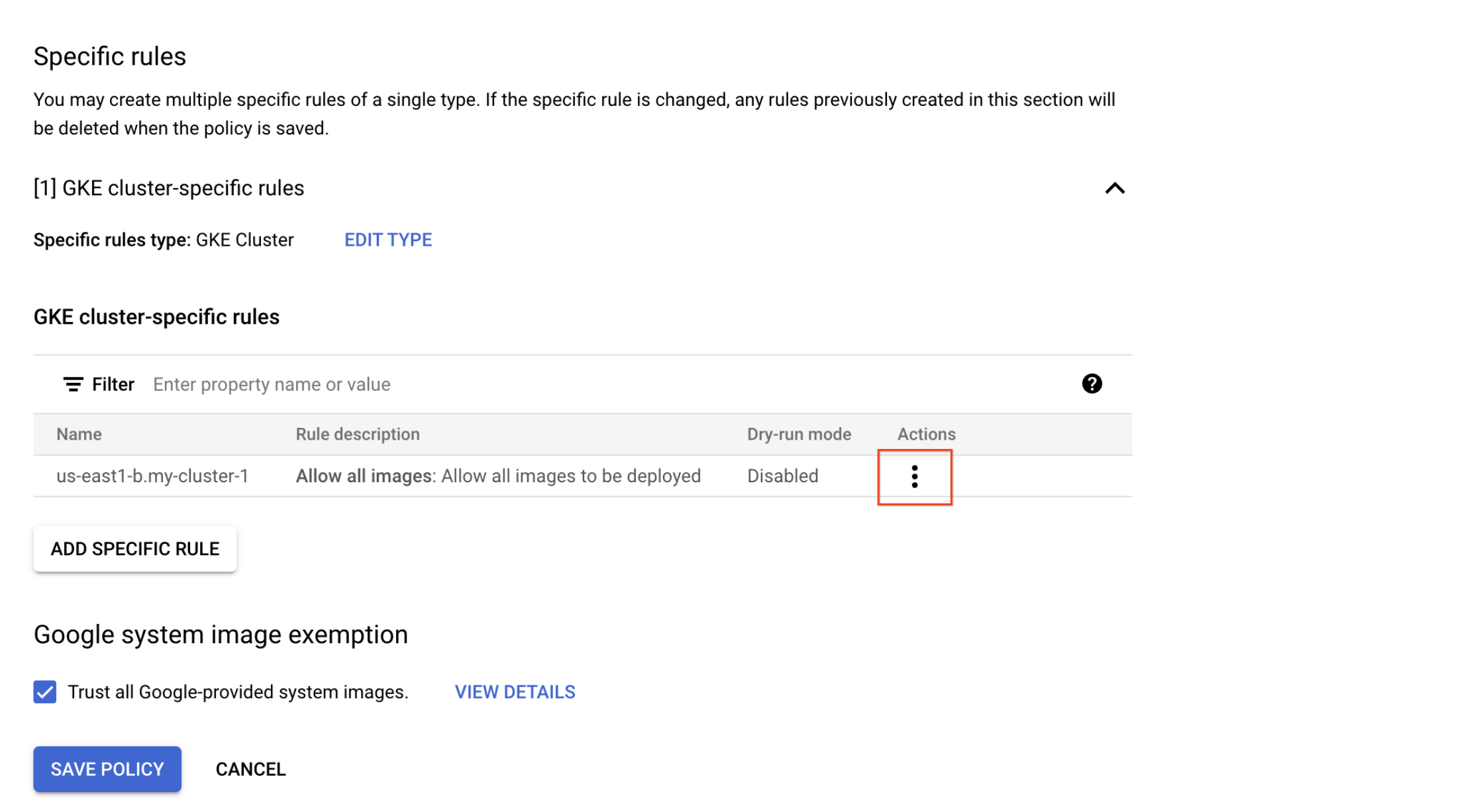Edita regla específica del clúster GKE para us-central1-a.mycluster-1 en el cuadro de diálogo con la opción de Denegar todas las imágenes&#39; seleccionada