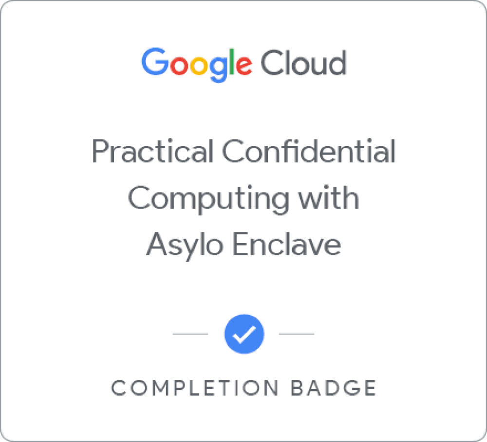 [DEPRECATED] Asylo - Practical Confidential Computing with Enclaves徽章