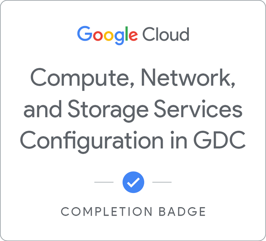 Значок за Compute, Network, and Storage Services Configuration in GDC