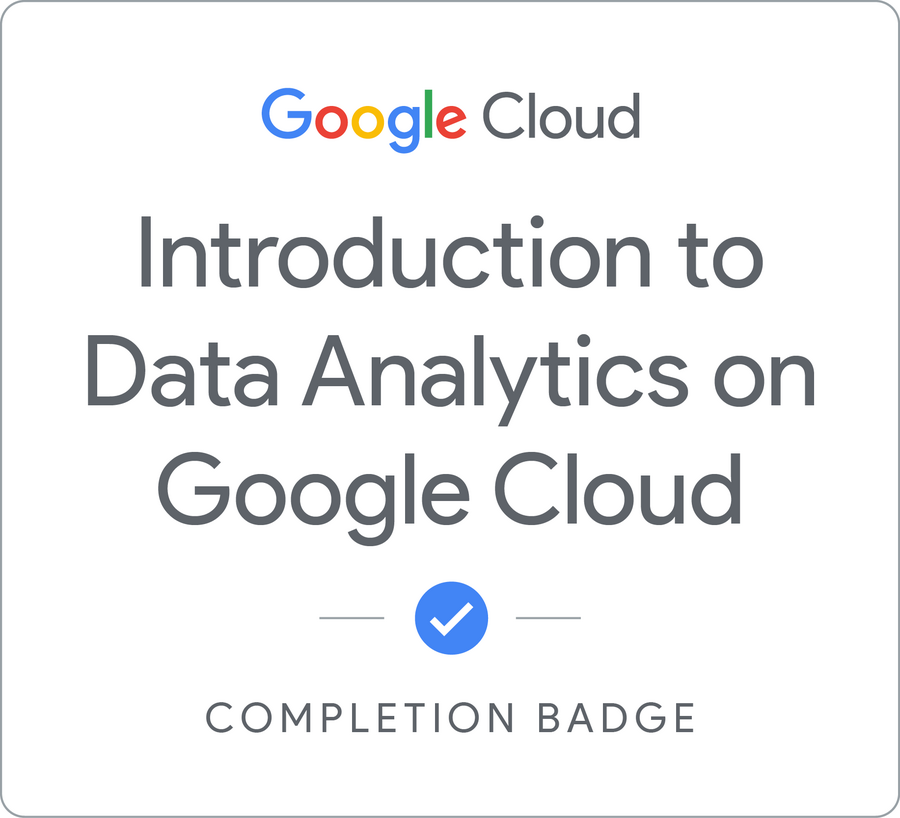 Odznaka za ukończenie szkolenia Introduction to Data Analytics on Google Cloud