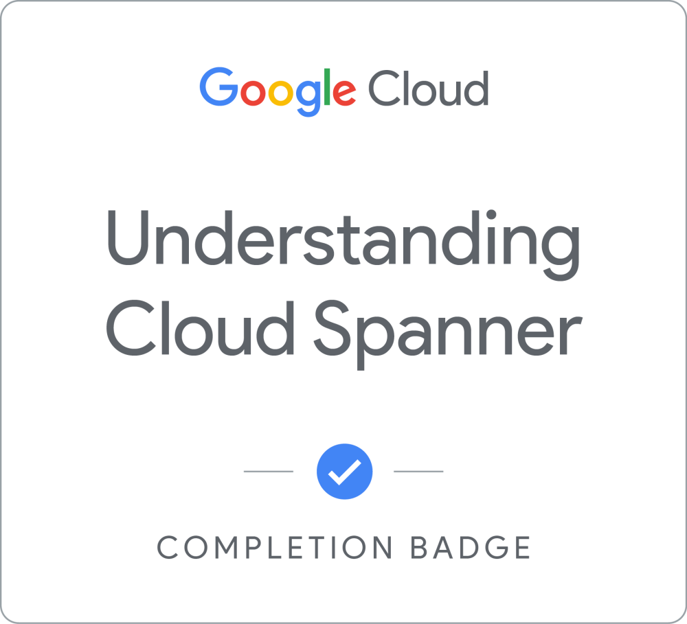 Badge for Understanding Cloud Spanner