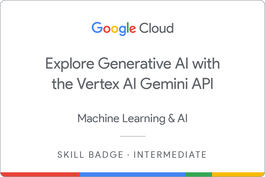 Odznaka za ukończenie szkolenia Explore Generative AI with the Vertex AI Gemini API