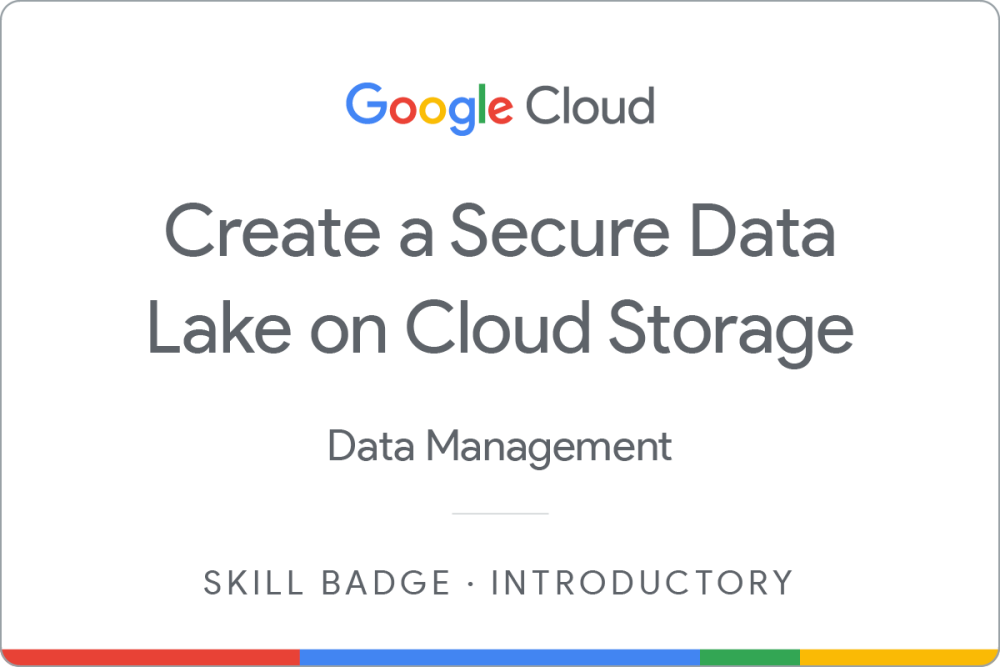 Badge für Create a Secure Data Lake on Cloud Storage