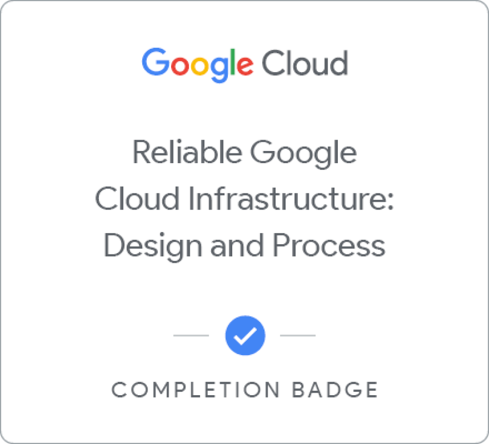 Selo para Reliable Google Cloud Infrastructure: Design and Process - Português Brasileiro