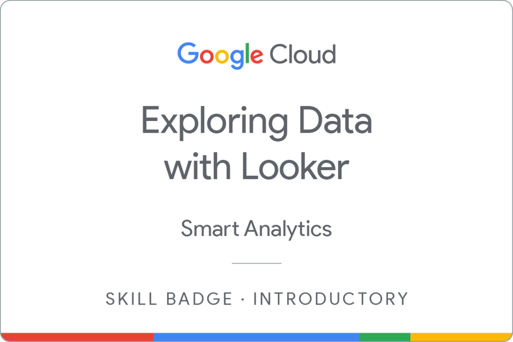 Prepare Data for Looker Dashboards and Reports徽章