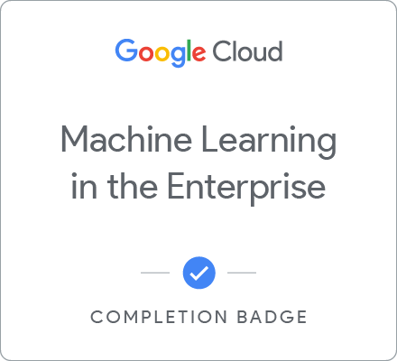 Odznaka za ukończenie szkolenia Machine Learning in the Enterprise