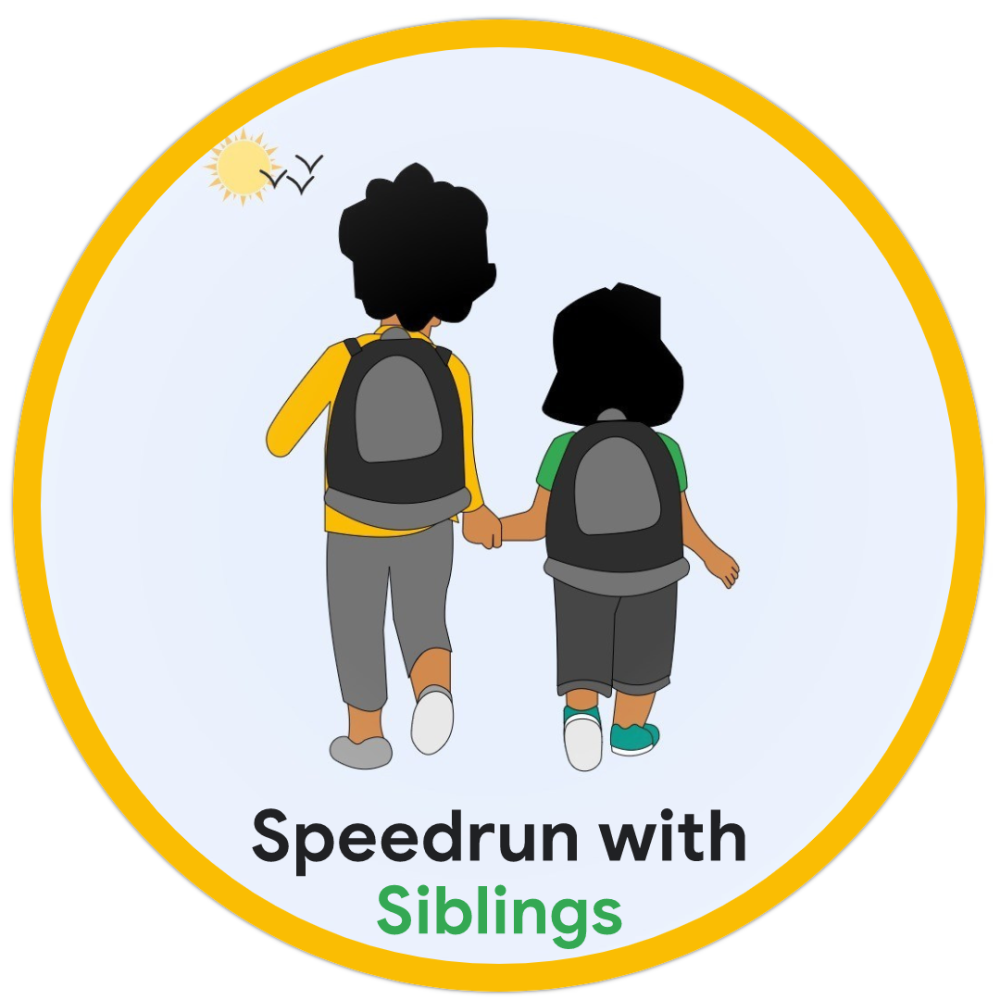 Speedrun with Siblings 배지