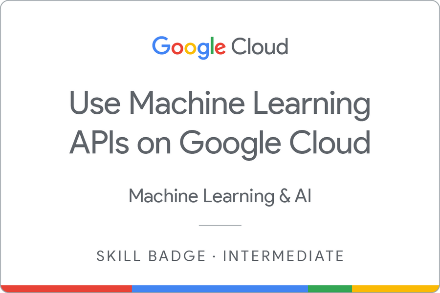 Odznaka za ukończenie szkolenia Use Machine Learning APIs on Google Cloud