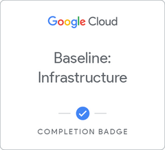 Badge untuk Baseline: Infrastructure