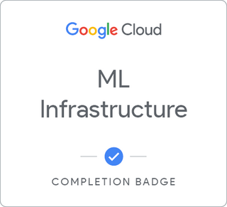 Badge pour Advanced ML: ML Infrastructure