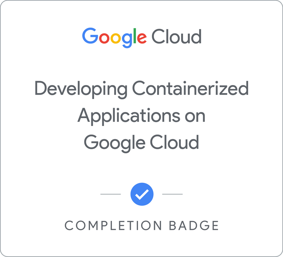 Developing Containerized Applications on Google Cloud のバッジ