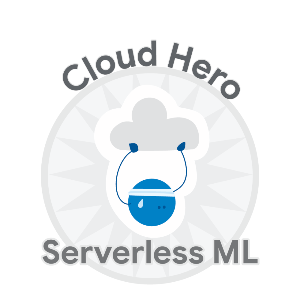 Cloud Hero: Serverless ML のバッジ