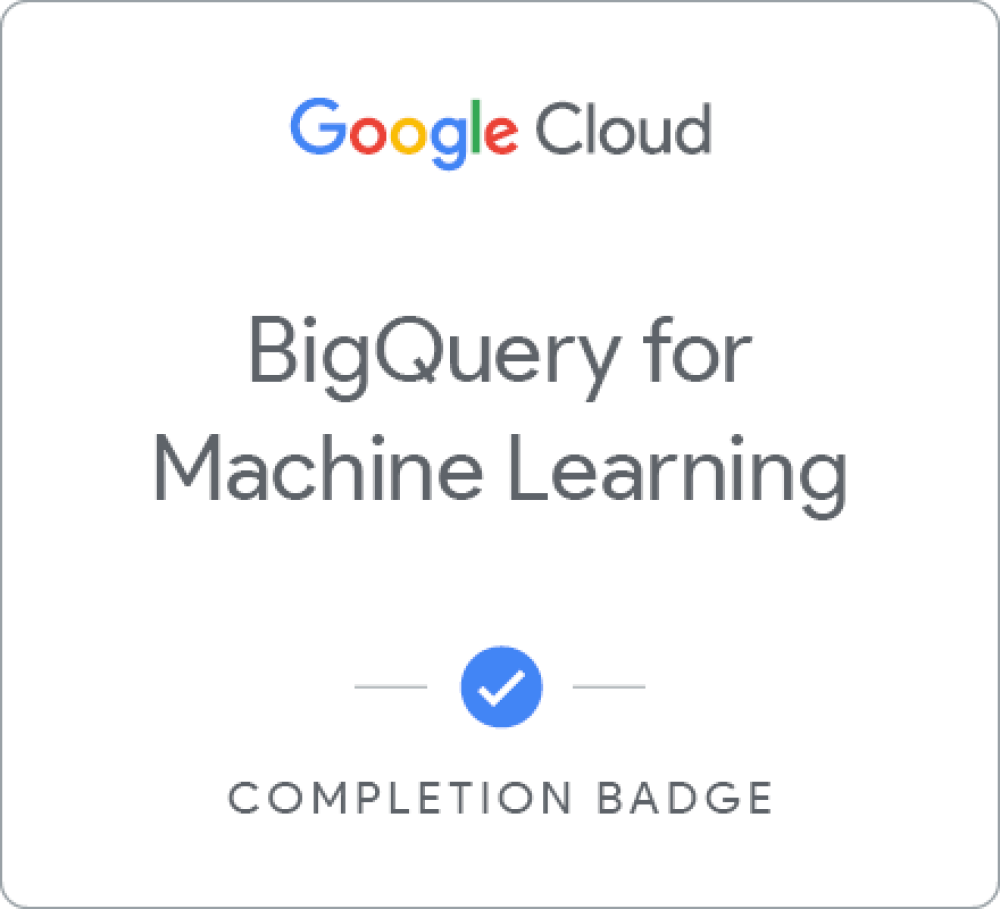 Badge pour BigQuery for Machine Learning