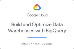 Odznaka za ukończenie szkolenia Build and Optimize Data Warehouses with BigQuery