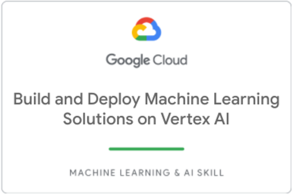 Badge for Build and Deploy Machine Learning Solutions on Vertex AI